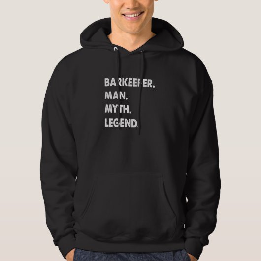 Barkeeper Man Myth Legend Hoodie (Voorkant)