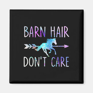 Barn Hair Dont Care Love Horse Riding Equestrian R Magneet
