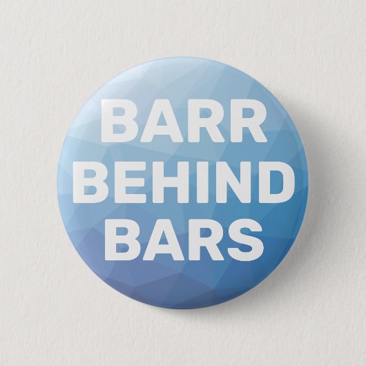 Barr Behind Bars Ronde Button 5,7 Cm (Voorkant)