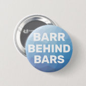 Barr Behind Bars Ronde Button 5,7 Cm (Voorkant /achterkant)