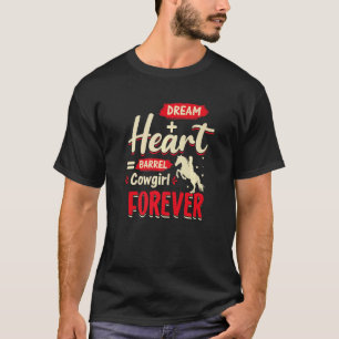 Barrel Cowgirl Voor altijd Paard Racer Racing Graf T-shirt