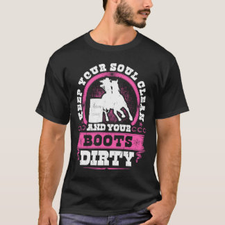 Barrel Racing houdt uw sol schone laarzen vuil T-shirt