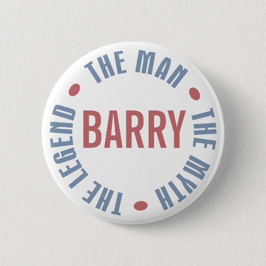 Barry Man Myth Legend  Ronde Button 5,7 Cm (Voorkant)