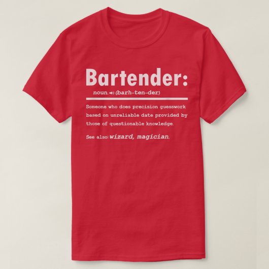 Bartender Definition Gift for Bartender Funny Bart T-shirt (Design voorkant)