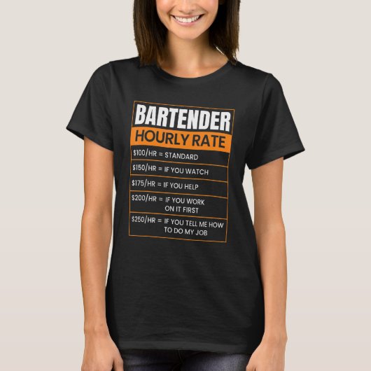 Bartender Hourly rate Funny Job Title Profession W T-shirt (Voorkant)