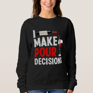 Bartender I make Pour Decision Bartending Mixologi Trui