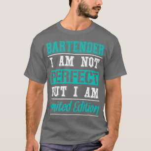 Bartender ik ben niet Perfect, maar ik ben beperkt T-shirt