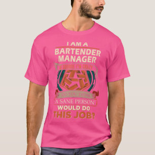 Bartender Manager Rane Persbericht T-shirt