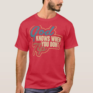 Bartender Party Cocktail Tip Pun 10 T-shirt