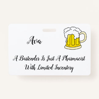 Bartender Pharmacist Humor Joke Badge