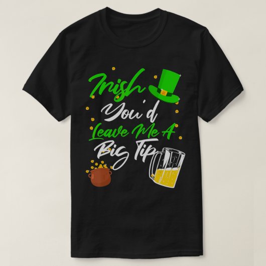 Bartender Server Saint Patricks Day Ierse Tip Wach T-shirt (Design voorkant)