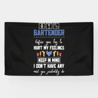 Bartender voor je mijn gevoelens probeert te schad spandoek