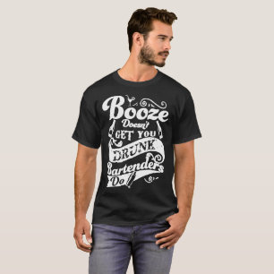 Bartenders geven Booze je niet Drink Women_s T-shirt