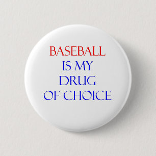 Baseball Drug of Choice Ronde Button 5,7 Cm