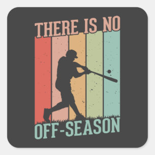 Baseball Er is geen vrijetijdsseizoen Vierkante Sticker