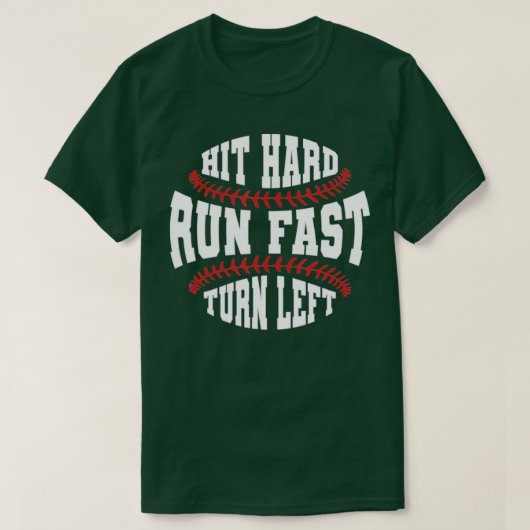 Baseball Fan Funny Baseballer Hit hard run Fast T-shirt (Design voorkant)