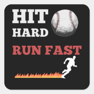 Baseball Gezegde Hit Hard Run Snel Vierkante Sticker