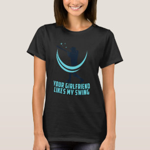 Baseball Je Vriendin houdt van mijn schommeling T-shirt