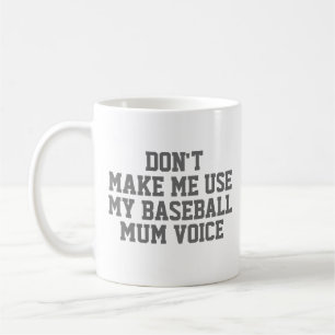 Baseball mum Gift Mok   Funny Quote Slogan Coach