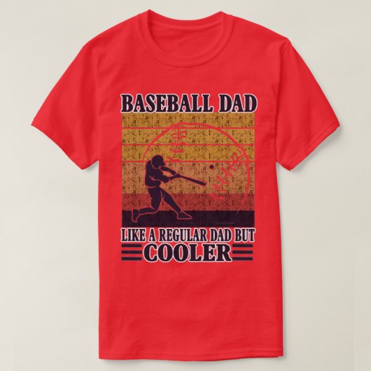 Baseball pa is een gewone vader, maar koeler t-shirt (Design voorkant)