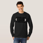 Baseball Pitcher Humor Ball Catcher Embarrass Gag T-shirt (Voorkant volledig)