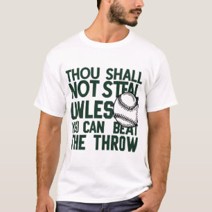 Baseball Stealing Humor Shirt