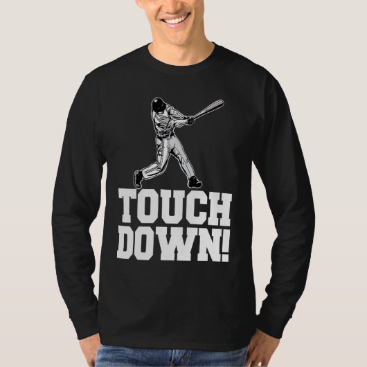 Baseball Touchdown Sarcastic Baseball Touchdown T-shirt (Voorkant)