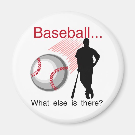 Baseball What Else T-shirts en cadeautjes Magneet (Voorkant)