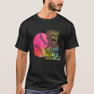 Baseball Women Funny Gift Team speelt als een meis T-shirt