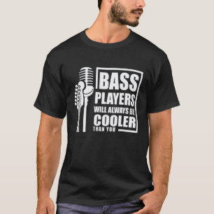 Basgitaar Koeler Dan Een Gitaar Of Gitarist T-shirt