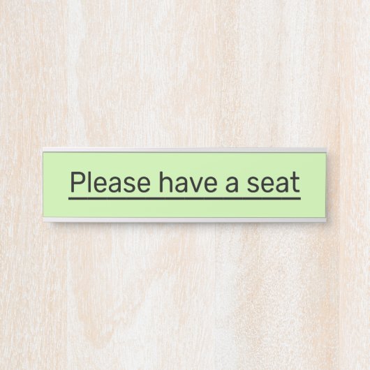 Basic, Humble & Minimal "Please have a seat" Deurbordje (Voorkant)