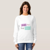 Basic Sweatshirt Hustle Hard Stay Humble (Voorkant volledig)