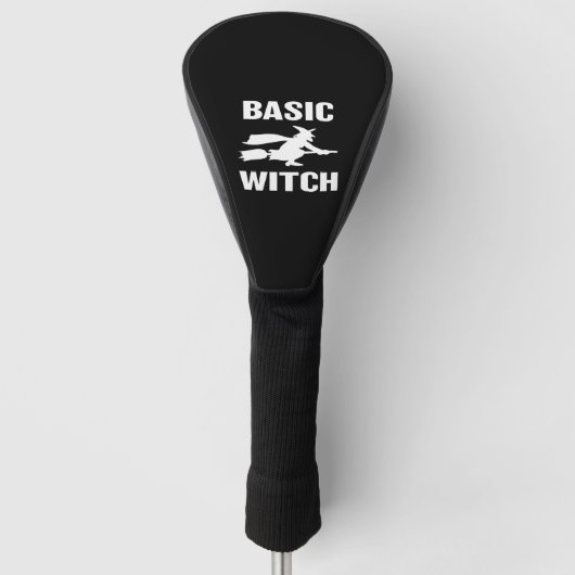 Basic Witch grappig Halloween gezegde vrouwen Golfheadcover (Voorkant)