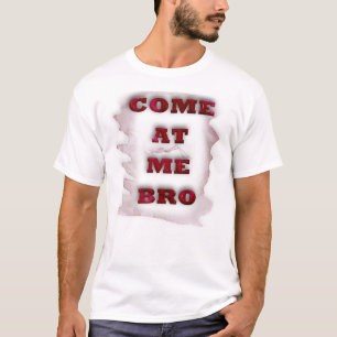 Basis T-shirt voor mannen met citaat/Kom op me
