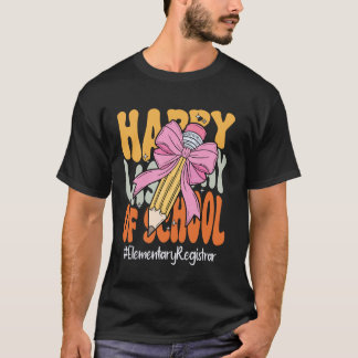 Basisschoolregistrator Gelukkige Laatste Schooldag T-shirt