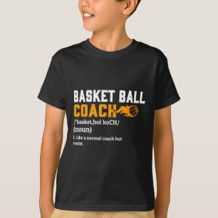 Basketbal Coach Definitie Gift Fun Basketbal Co T-shirt