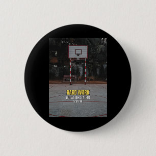 Basketbal Hard werken Motivatie Quote Ronde Button 5,7 Cm