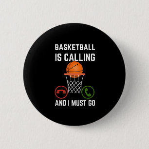 Basketbal is bellen en ik moet gaan1 ronde button 5,7 cm