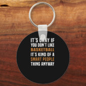 Basketbal is een slim mensending sleutelhanger (Voorkant)