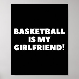 Basketbal is mijn Vriendin basketbal cadeau Poster