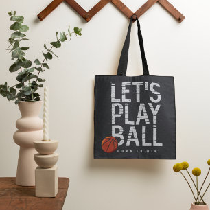Basketbal laat bal spelen geboren om sport te winn draagtas