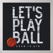 Basketbal laat bal spelen geboren om sport te winn poster (Voorkant)