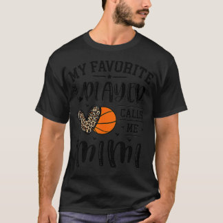 Basketbal Mijn favoriete speler noemt me Mimi Hear T-shirt