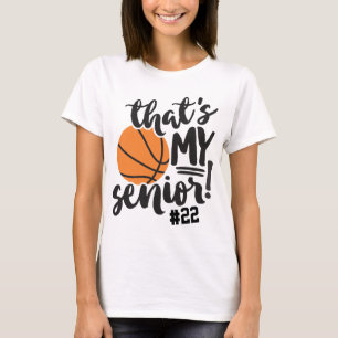 Basketbal Moeder Dat Is Mijn Senior Jersey Nummer  T-shirt