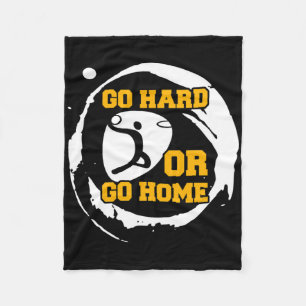 Basketbal Sportspeler Go Hard of Go Home Gift I Fleece Deken