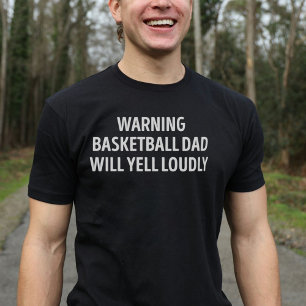 Basketbal vader zal luid grappig schreeuwen t-shirt