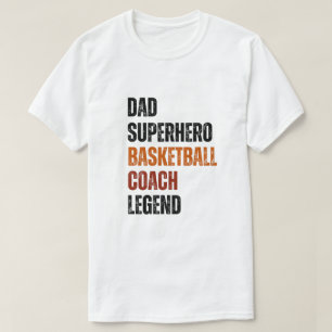 basketbalcoach legende dad superheld  tekst t-shirt