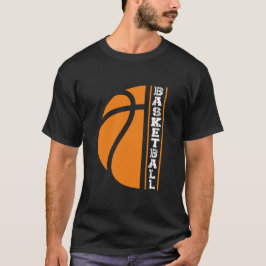 Basketball - Ball is Life T-shirt