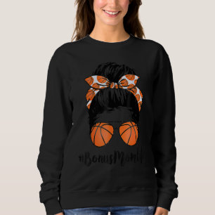 Basketball Bonus Ma Life Messy Bun Proud Women Ba Trui