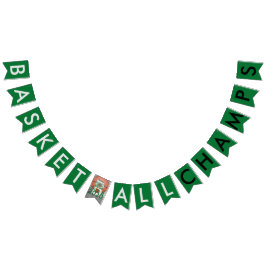 Basketball Champs Green Bunting Banner